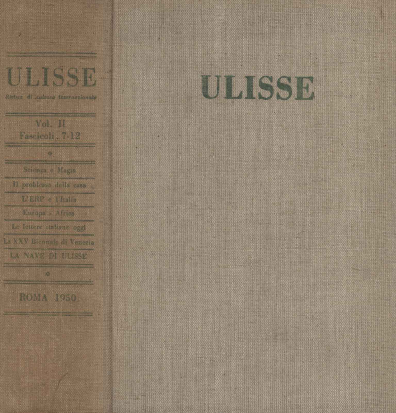 Ulisse. Rivista di cultura internazionale. Fascicoli 7-12 (Volume II)