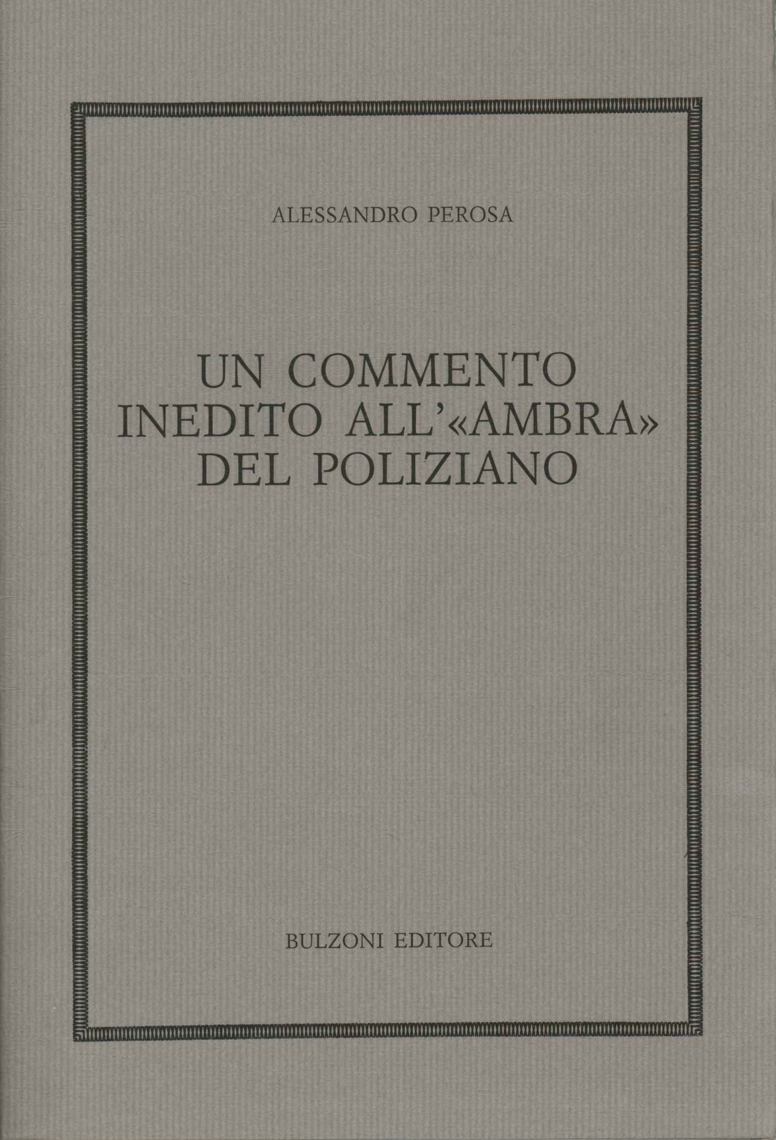 Un commento inedito all' ambra del Poliziano