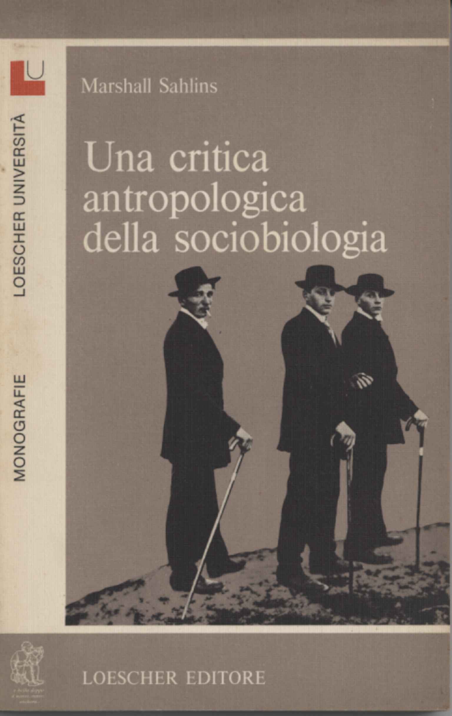 Una critica antropologica della sociobiologia