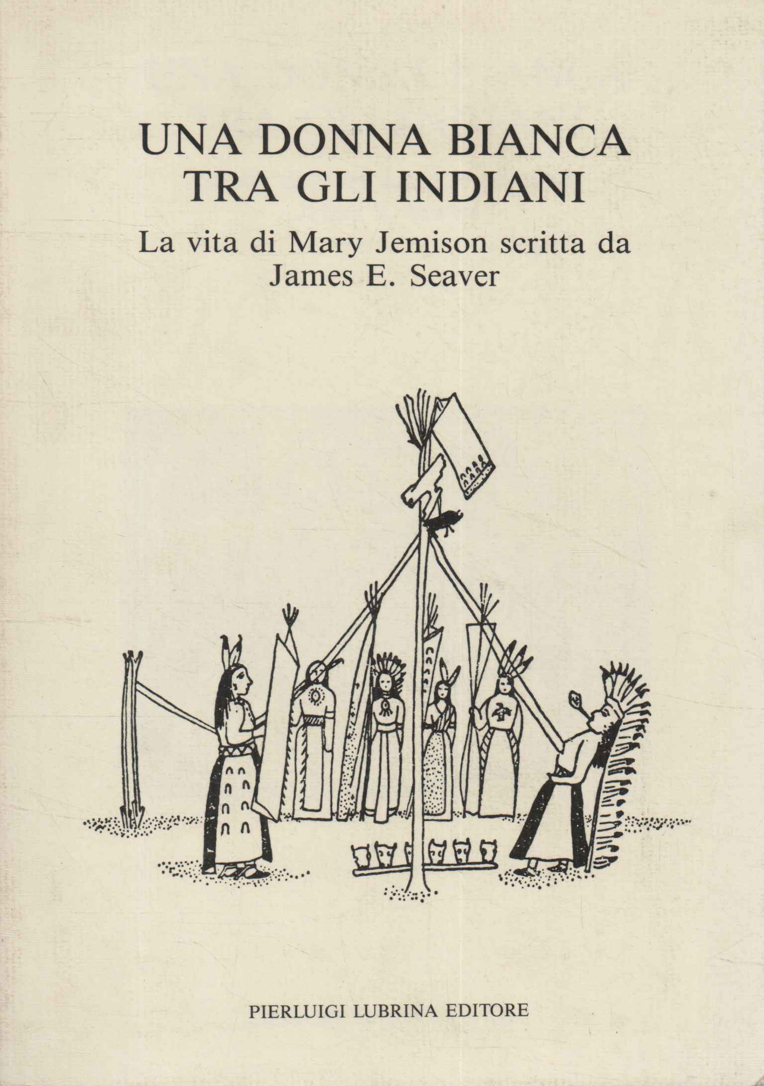Una donna bianca tra gli indiani