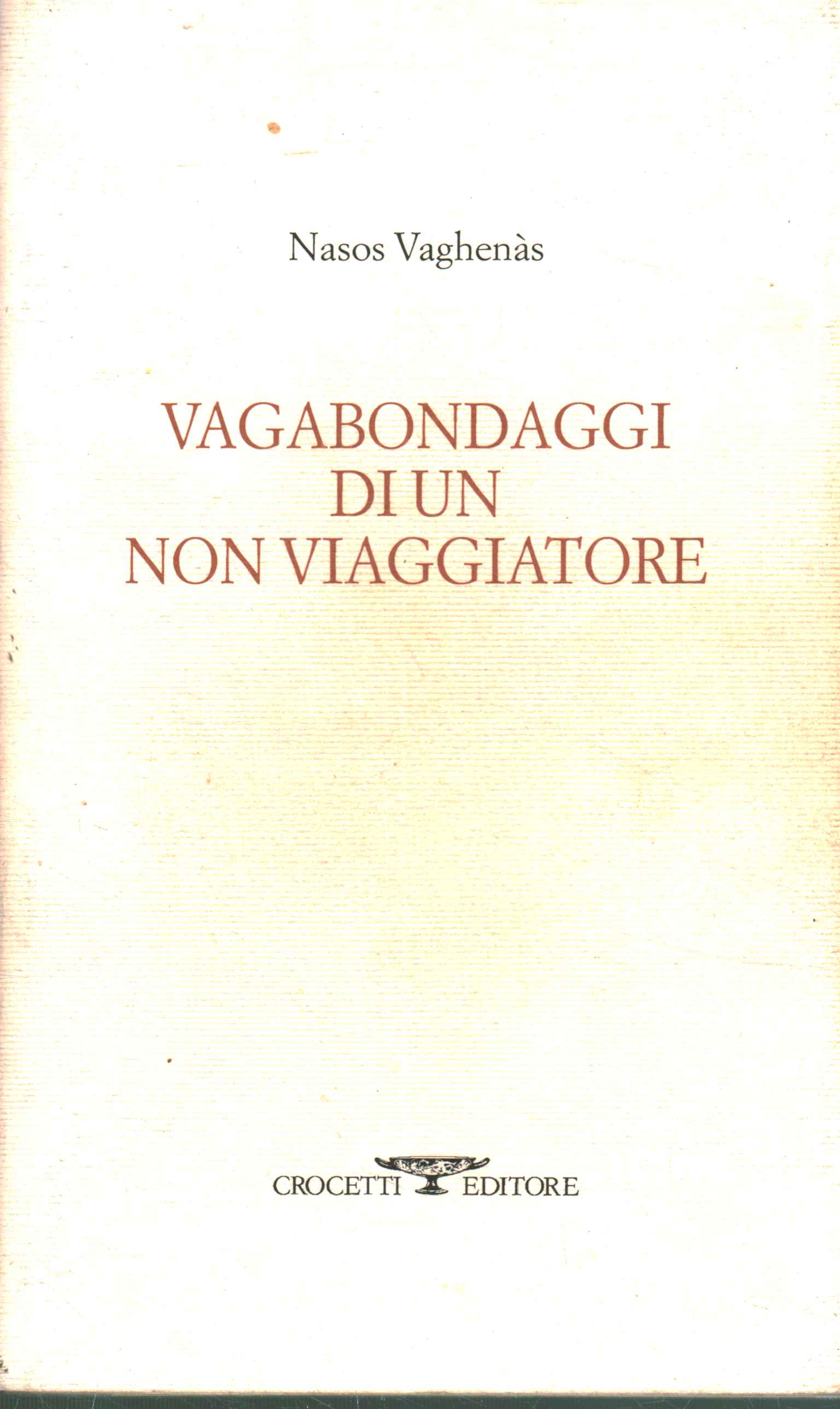 Vagabondaggi di un non viaggiatore