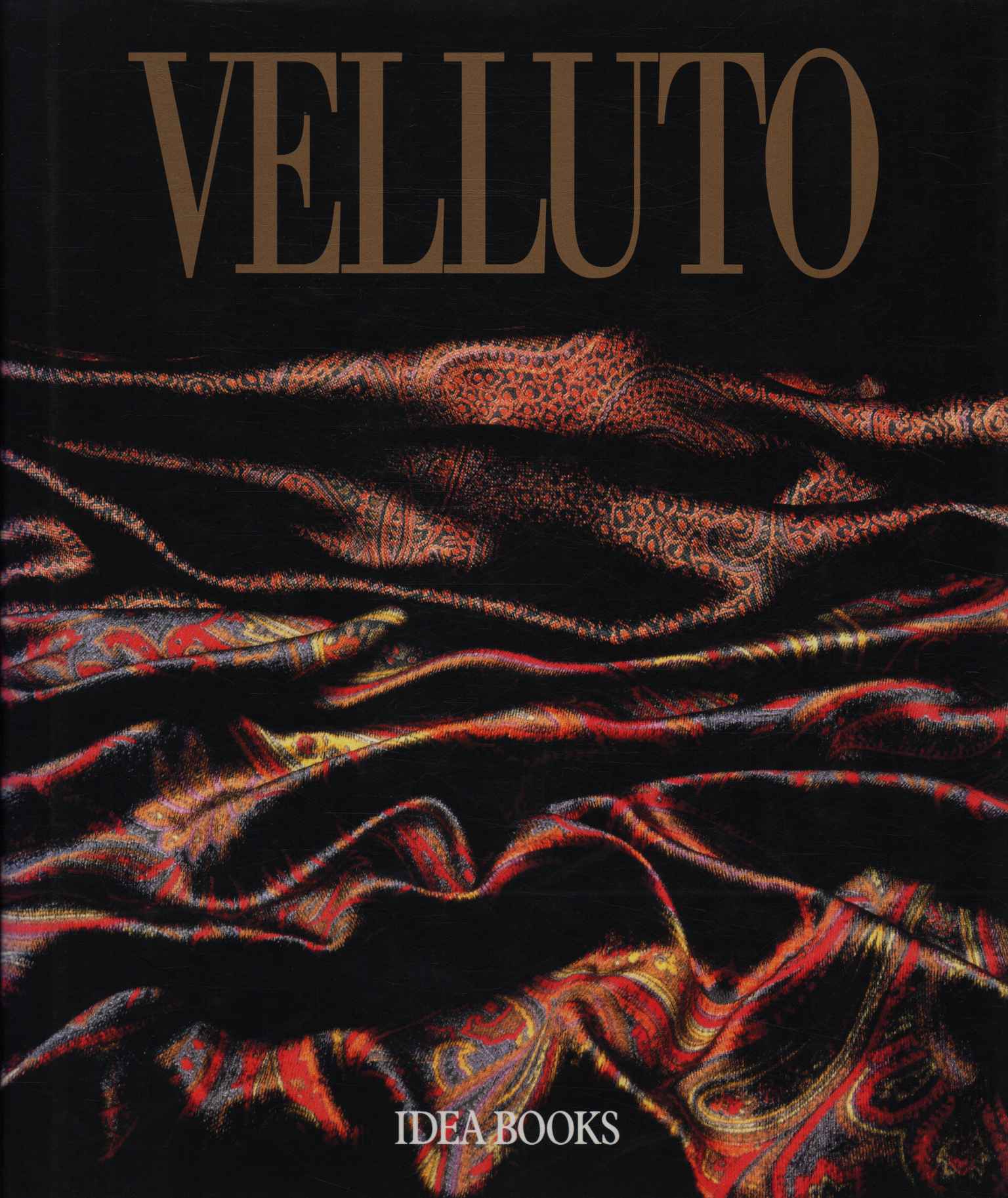 Velluto. Fortune, tecniche, mode
