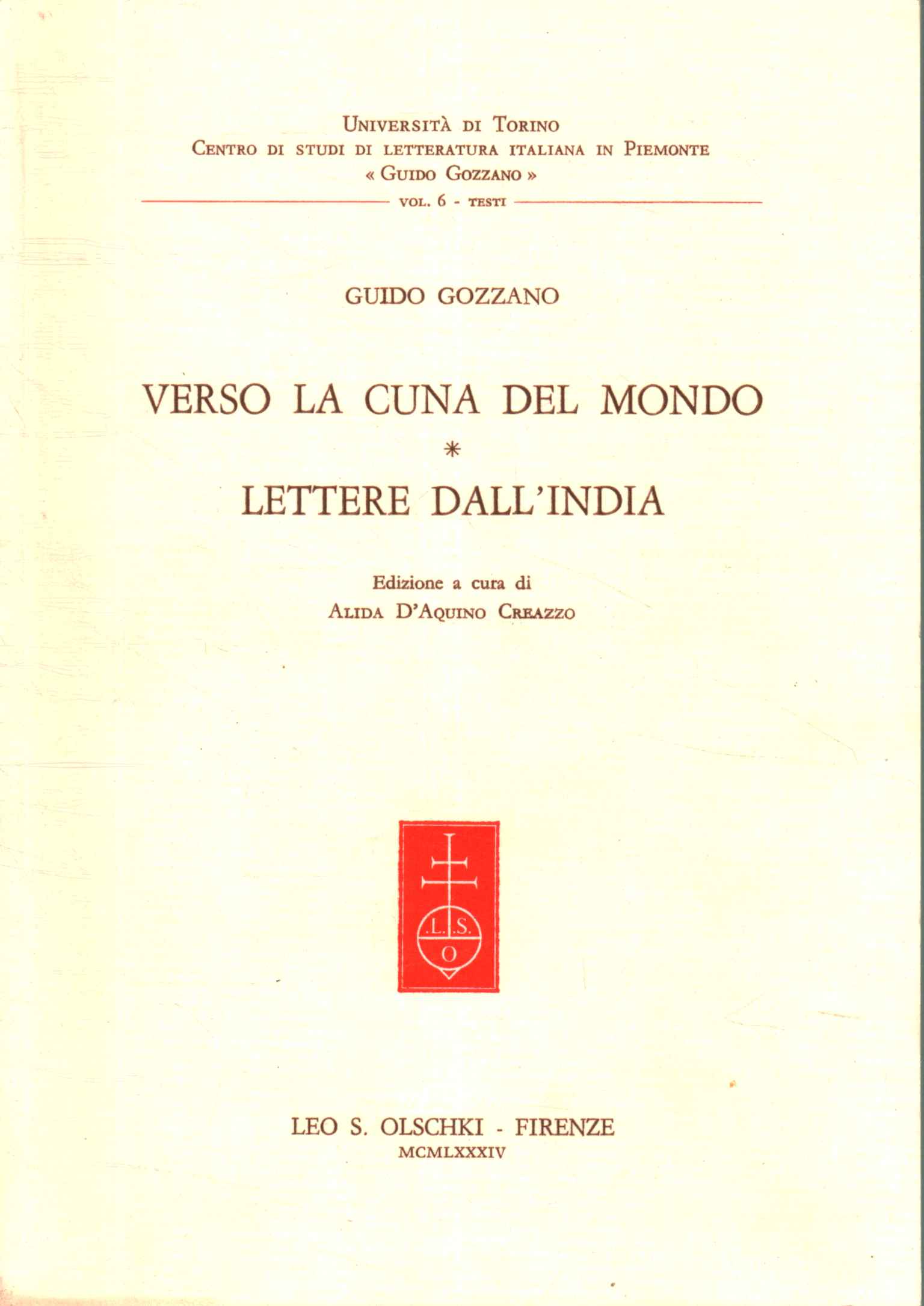 Verso al cuna del mondo. Lettere dall'India
