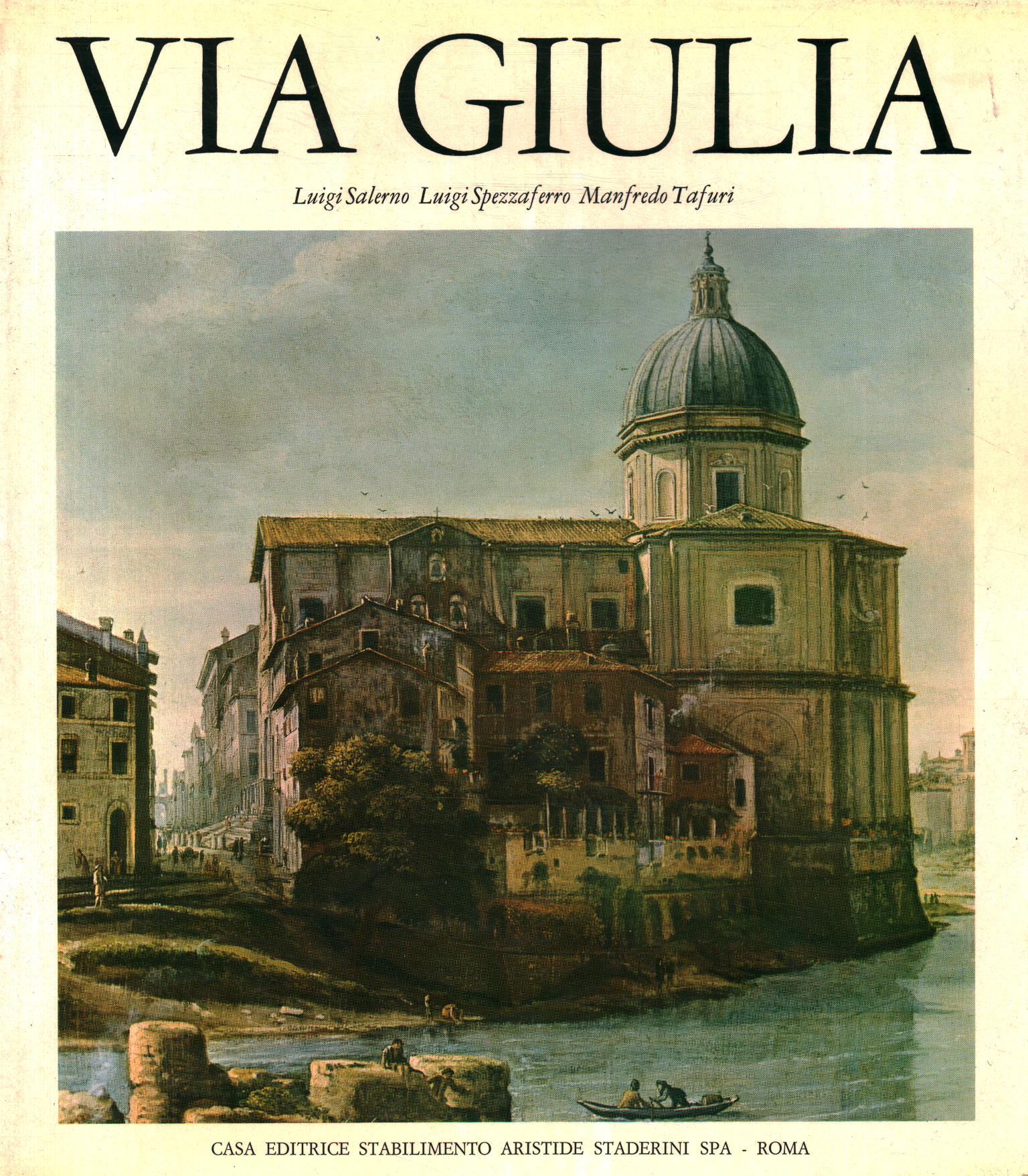 Via Giulia una utopia urbanistica del 500