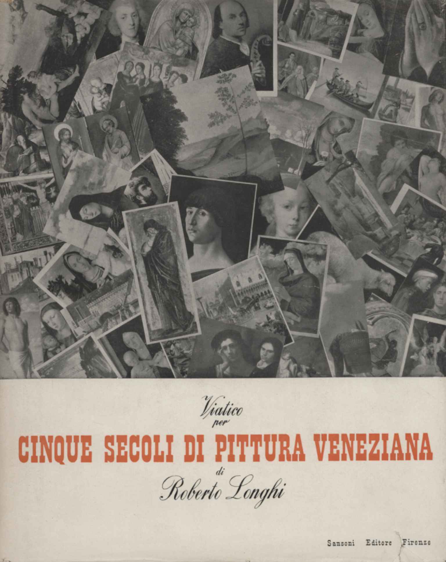 Viatico per cinque secoli di pittura veneziana