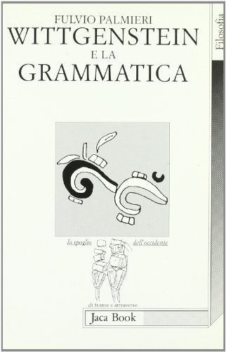 Wittgenstein e la grammatica