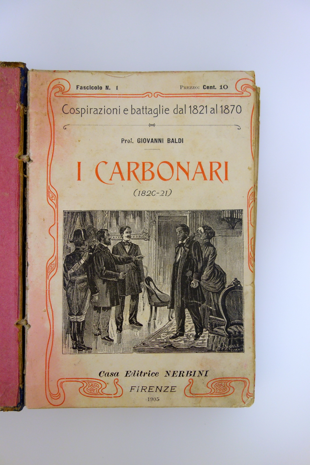 24 Fascicoli Cospirazioni e Battaglie 1821-1870 Nerbini 1905 Risorgimento Raro