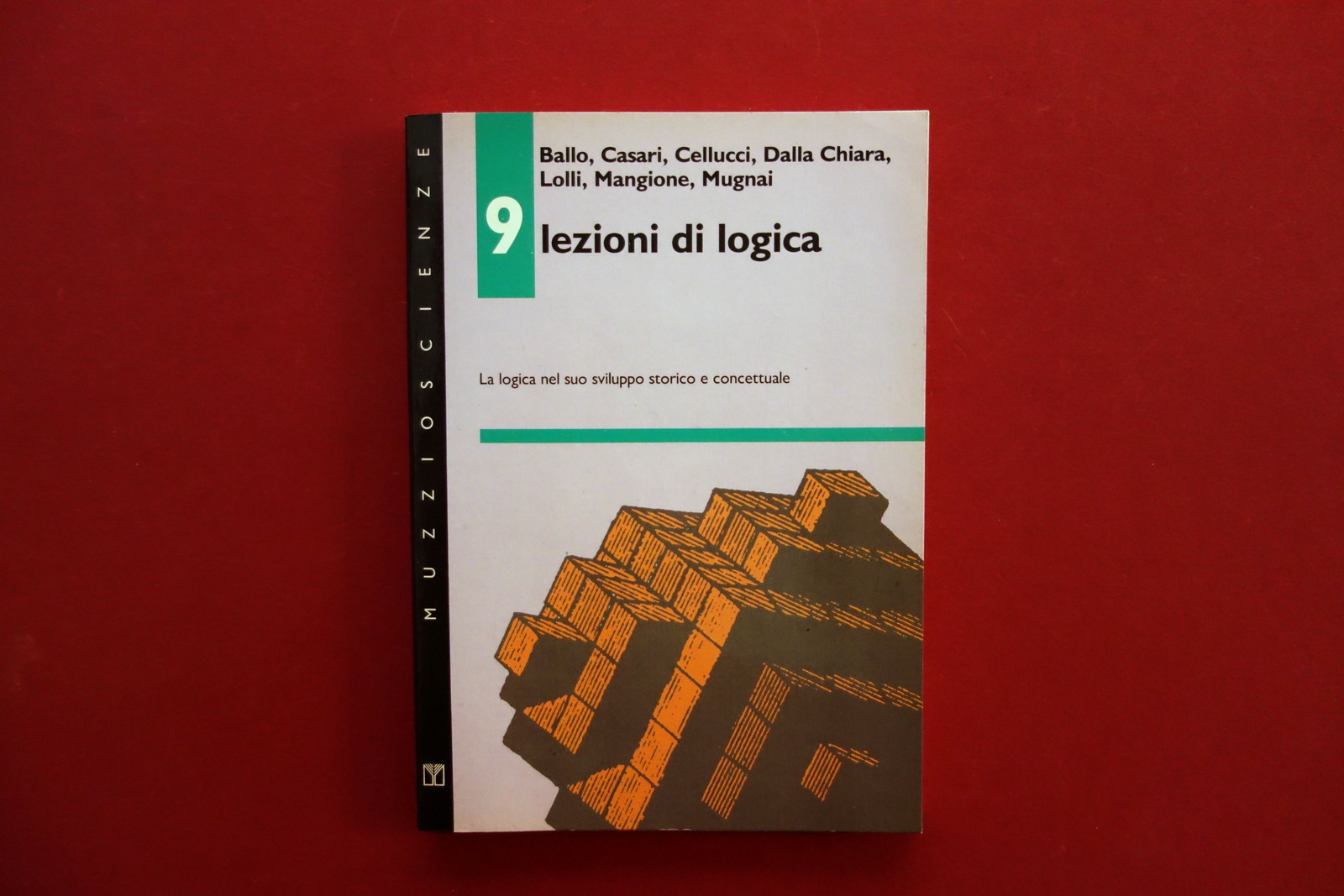 9 Lezioni di Logica AA. VV. Franco Muzzio Editore Padova …