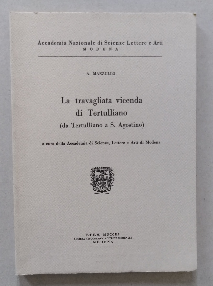 A. Marzullo La Travagliata Vicenda di Tertulliano STEM Mucchi Modena …