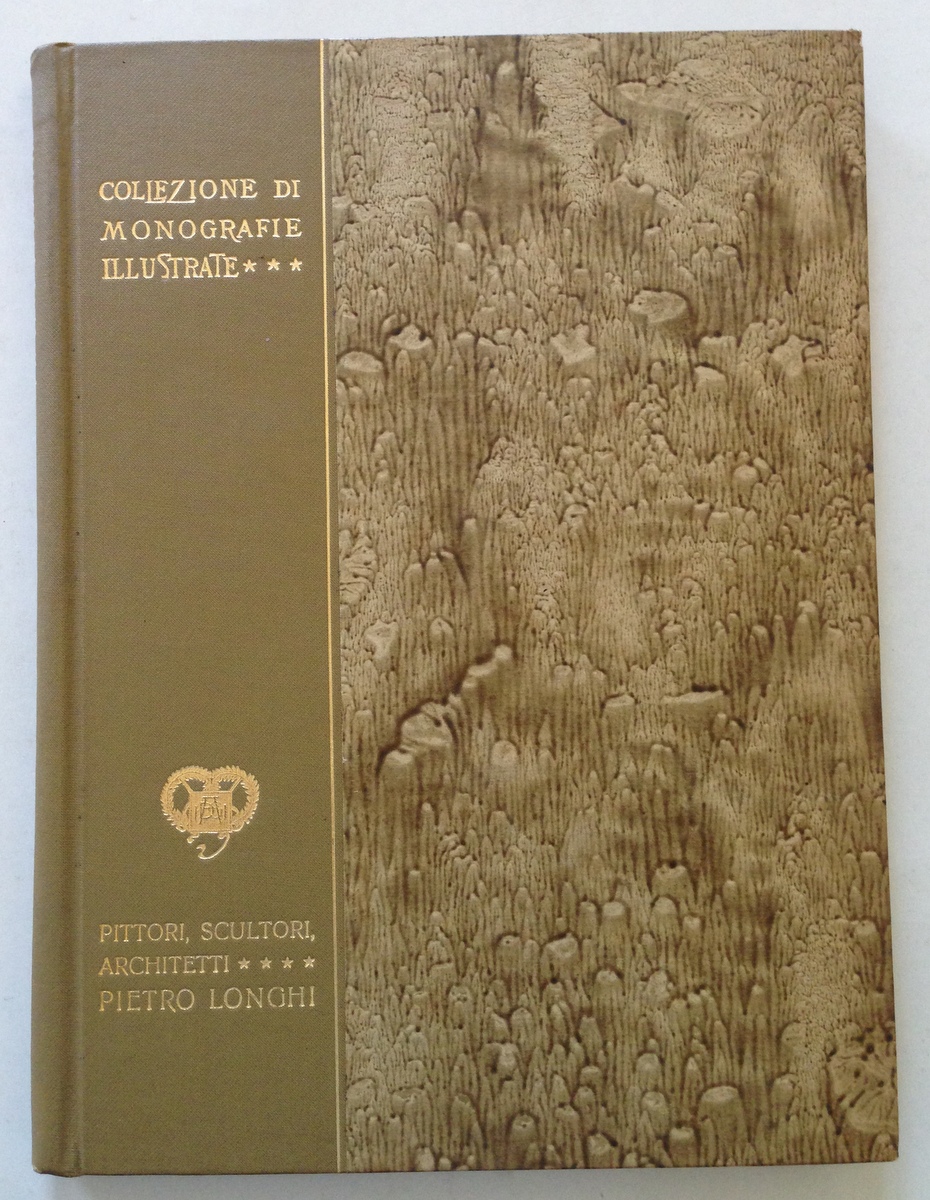 A. Rava Pietro Longhi Collezione di Monografie Illustrate Bergamo 1909