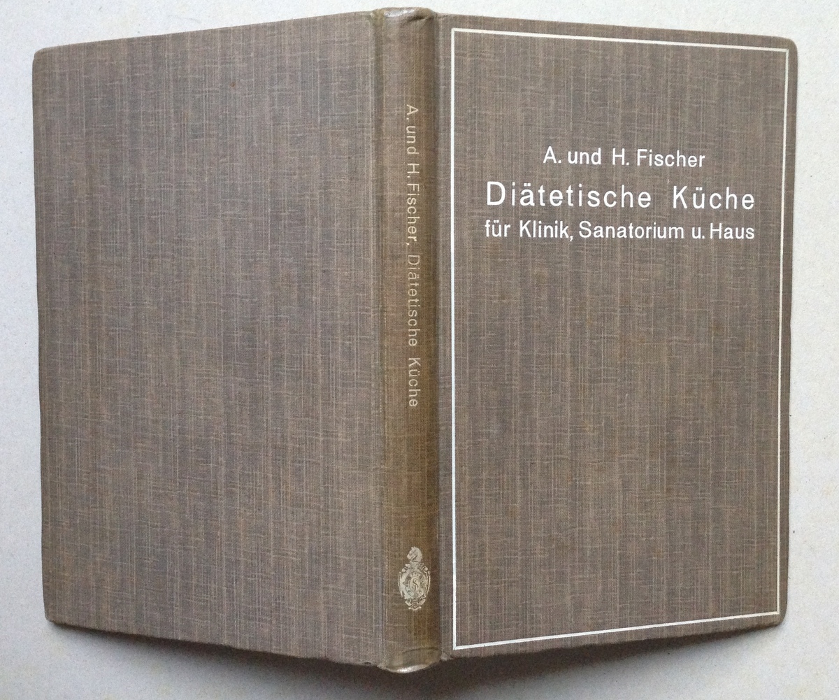 A Und H Fischer Diaetetische Kueche fuer Klinik Sanatorium und …