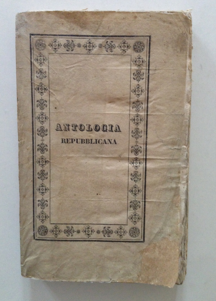 AA.VV. ANTOLOGIA REPUBBLICANA BOLOGNA SENZA ED. 1831