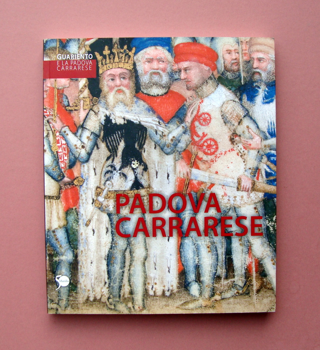 AA.VV Guariento e la Padova Carrarese Marsilio Editori 2011