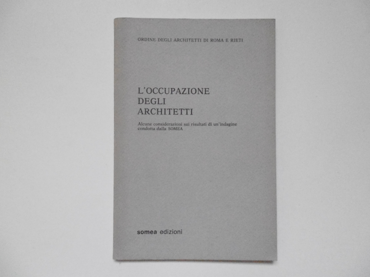 AA VV L'Occupazione degli Architetti Somea Edizioni 1980