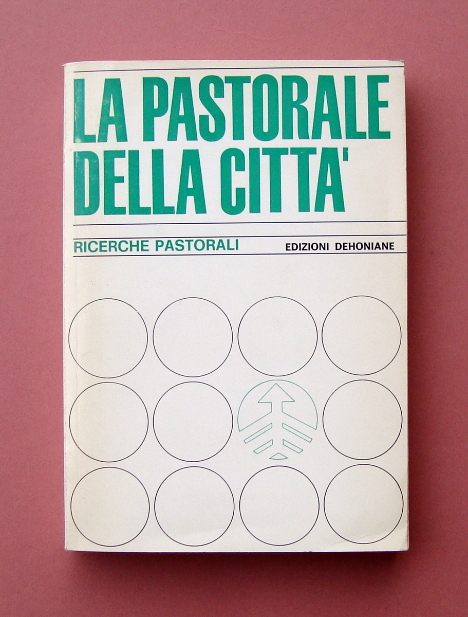 AA.VV La Pastorale della Città ricerche pastorali Edizioni Dehoniane 1967