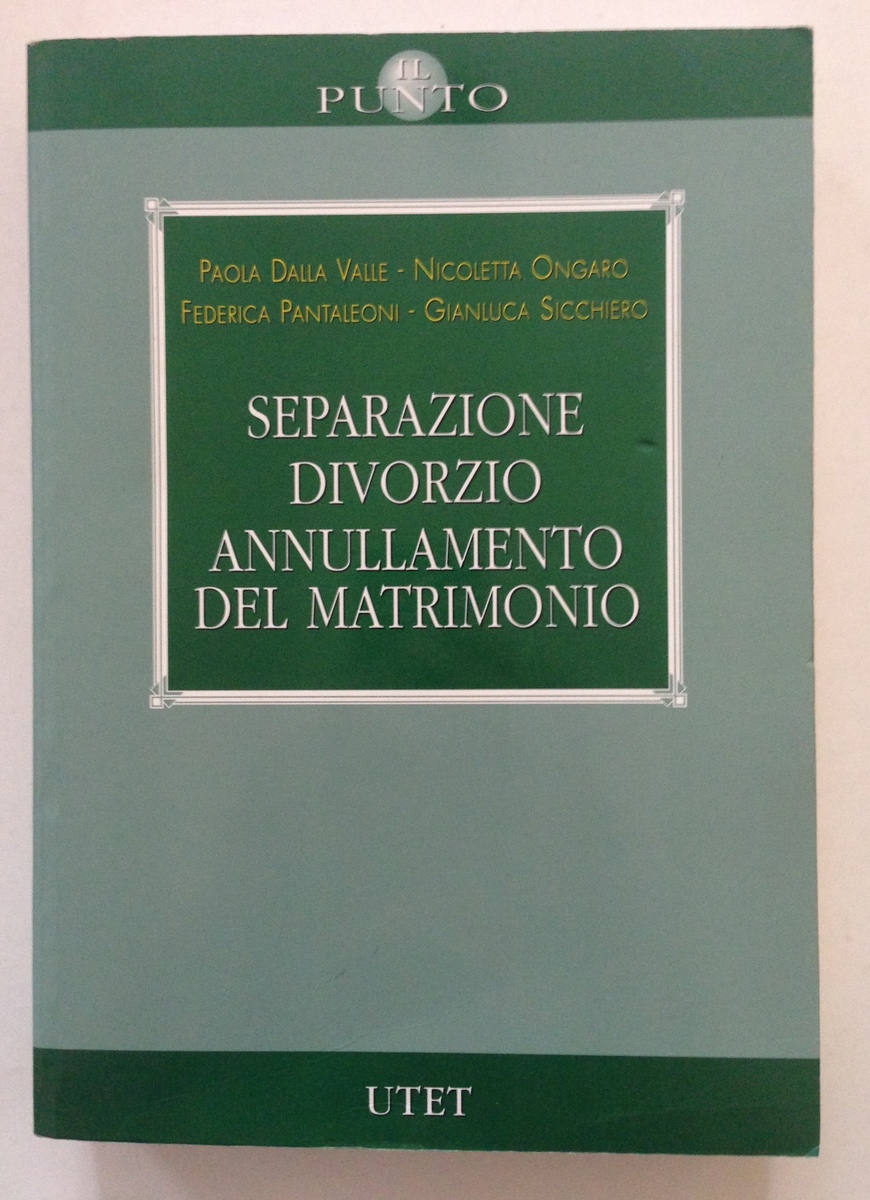 AA VV Separazione Divorzio Annullamento del Matrimonio Utet Editore Torino …