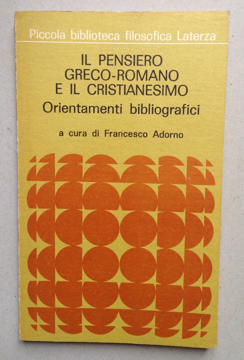 Adorno Il Pensiero Greco Romano e il Cristianesimo Orientamenti Bibliografici