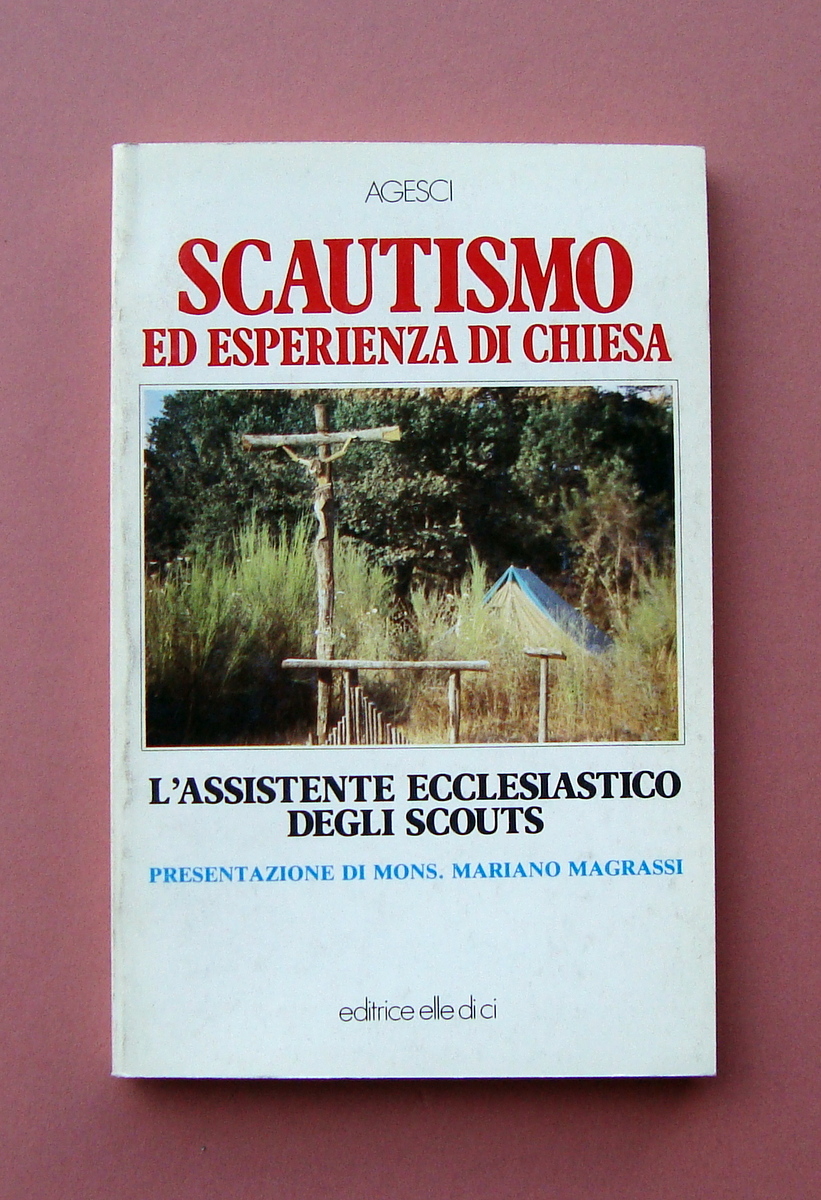 Agesci Scautismo ed esperienza di Chiesa Elle Di Ci 1985 …