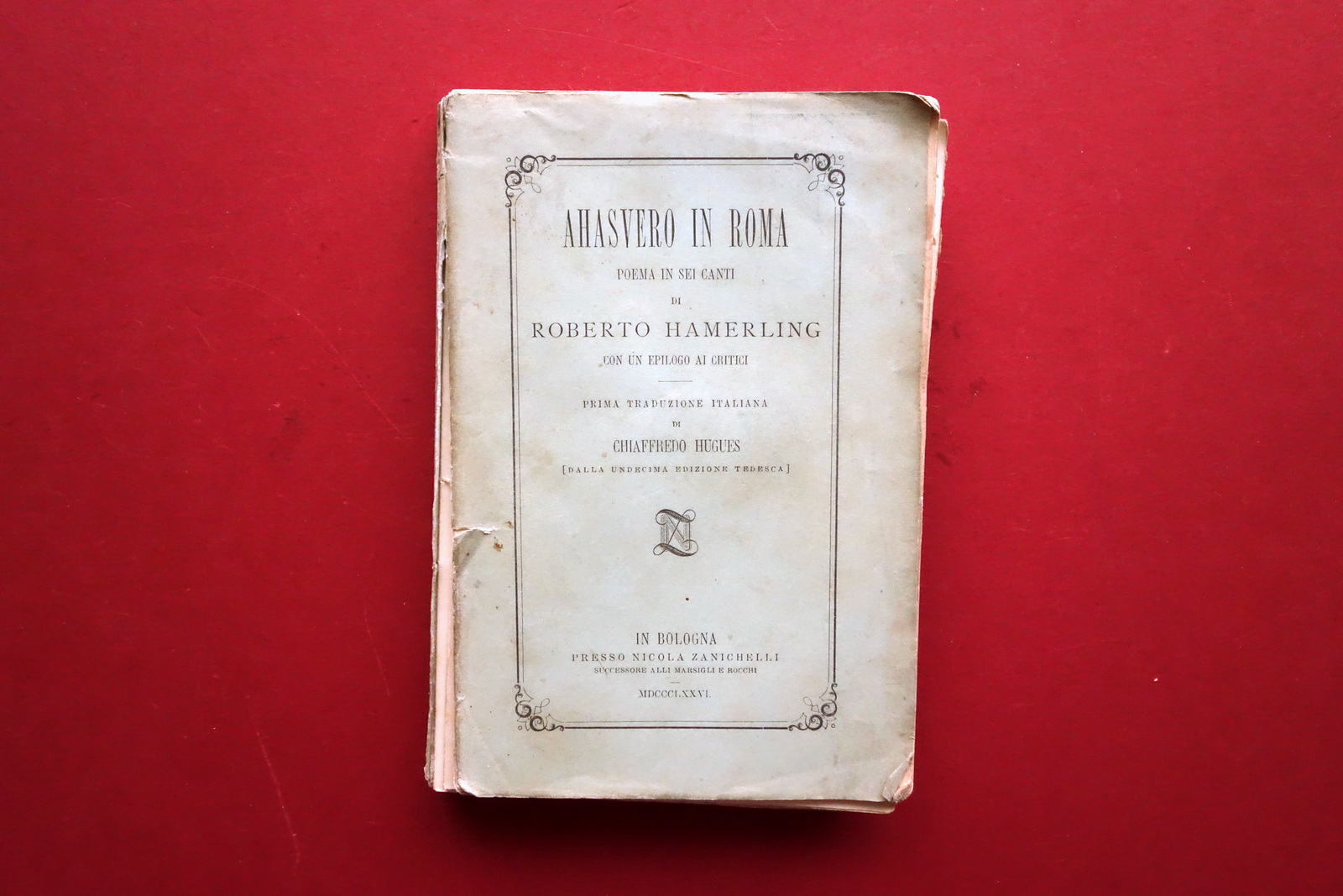 Ahasvero in Roma R. Hamerling Traduzione di C. Hugues Zanichelli …