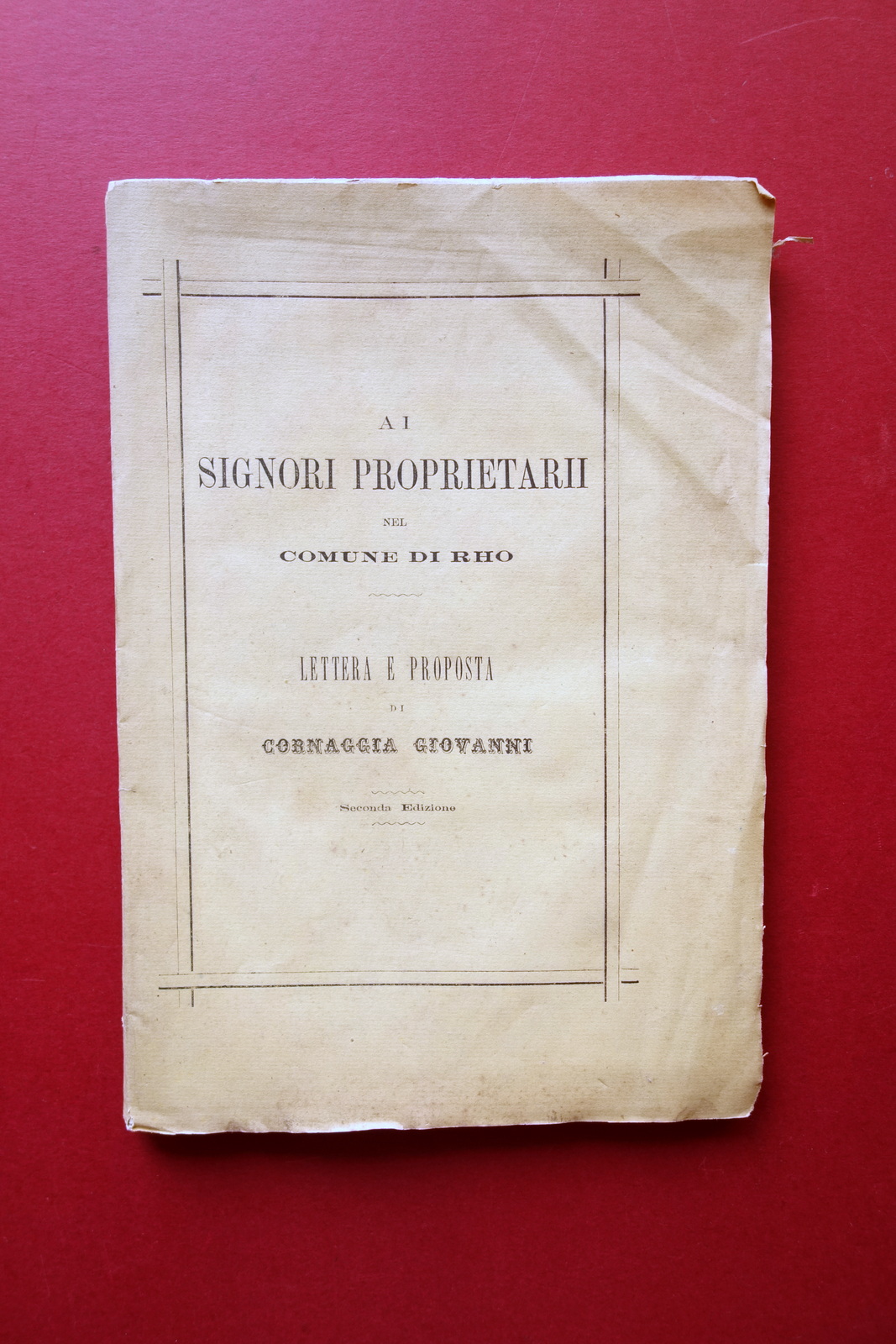 Ai Signori Proprietari Comune di Rho Lettera di Cornaggia Giovanni …