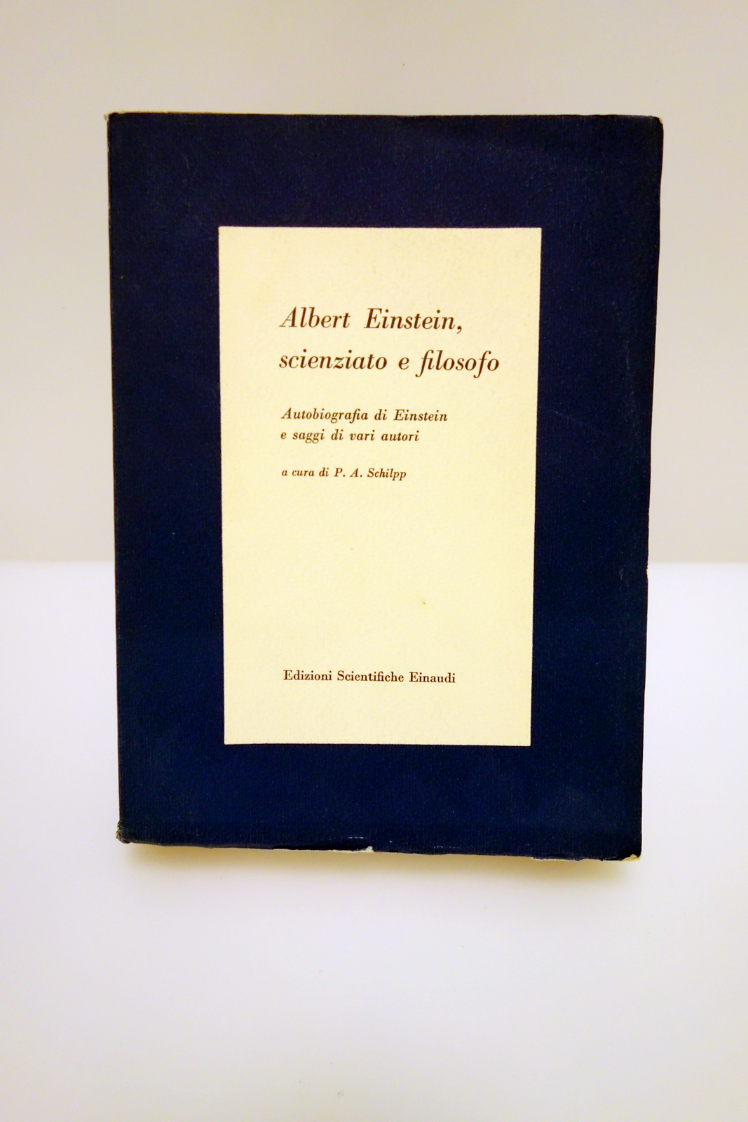 ALBERT EINSTEIN SCIENZATO E FILOSOFO AUTOBIOGRAFIA SAGGI DI VARI AUTORI …