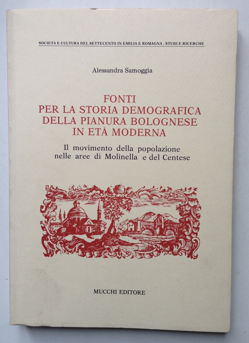 Alessandra Samoggia Fonti Storia Demografica Pianura Bolognese Molinella Centese