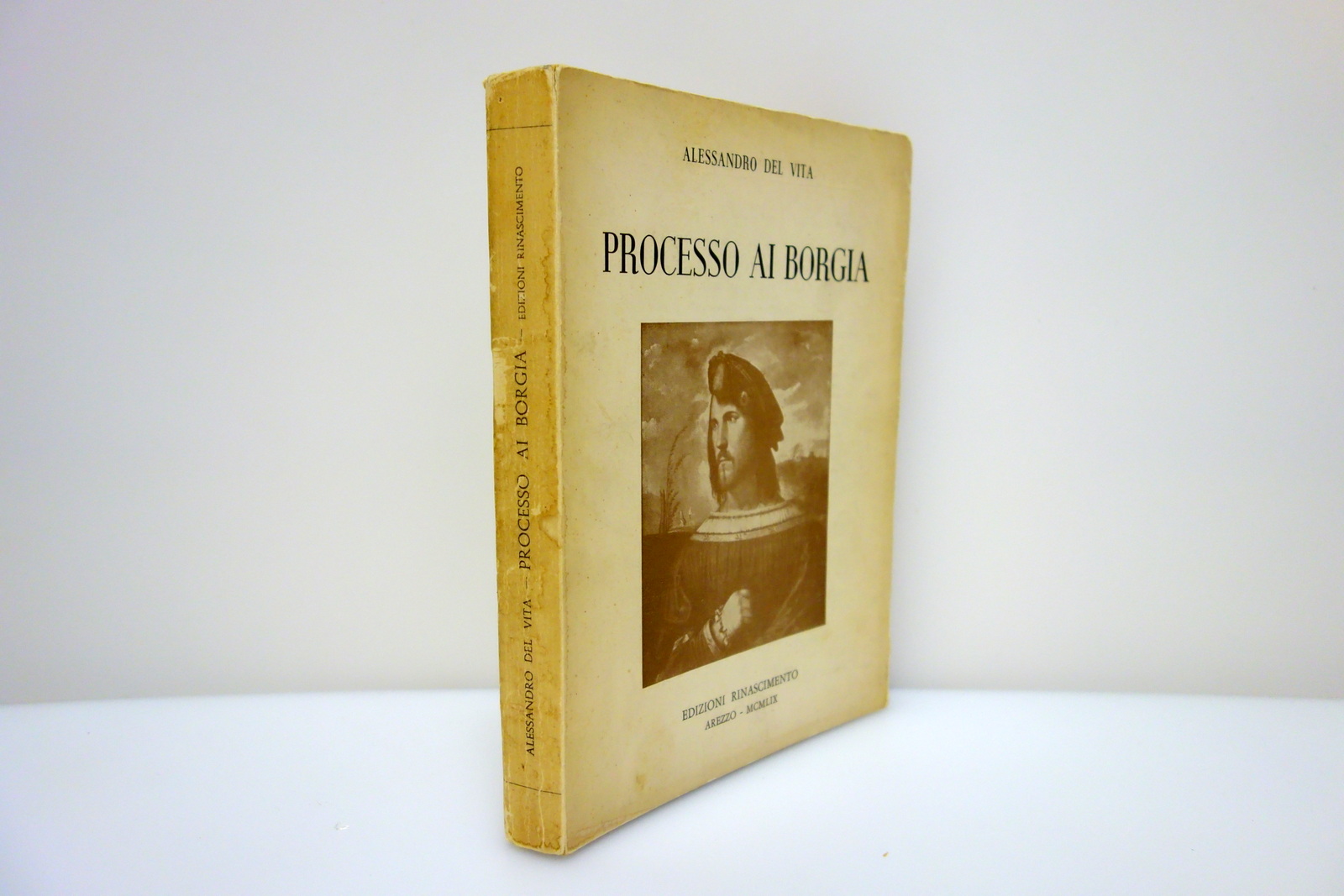 Alessandro Del Vita Processo ai Borgia Ed. Rinascimento 1959 Autografo …
