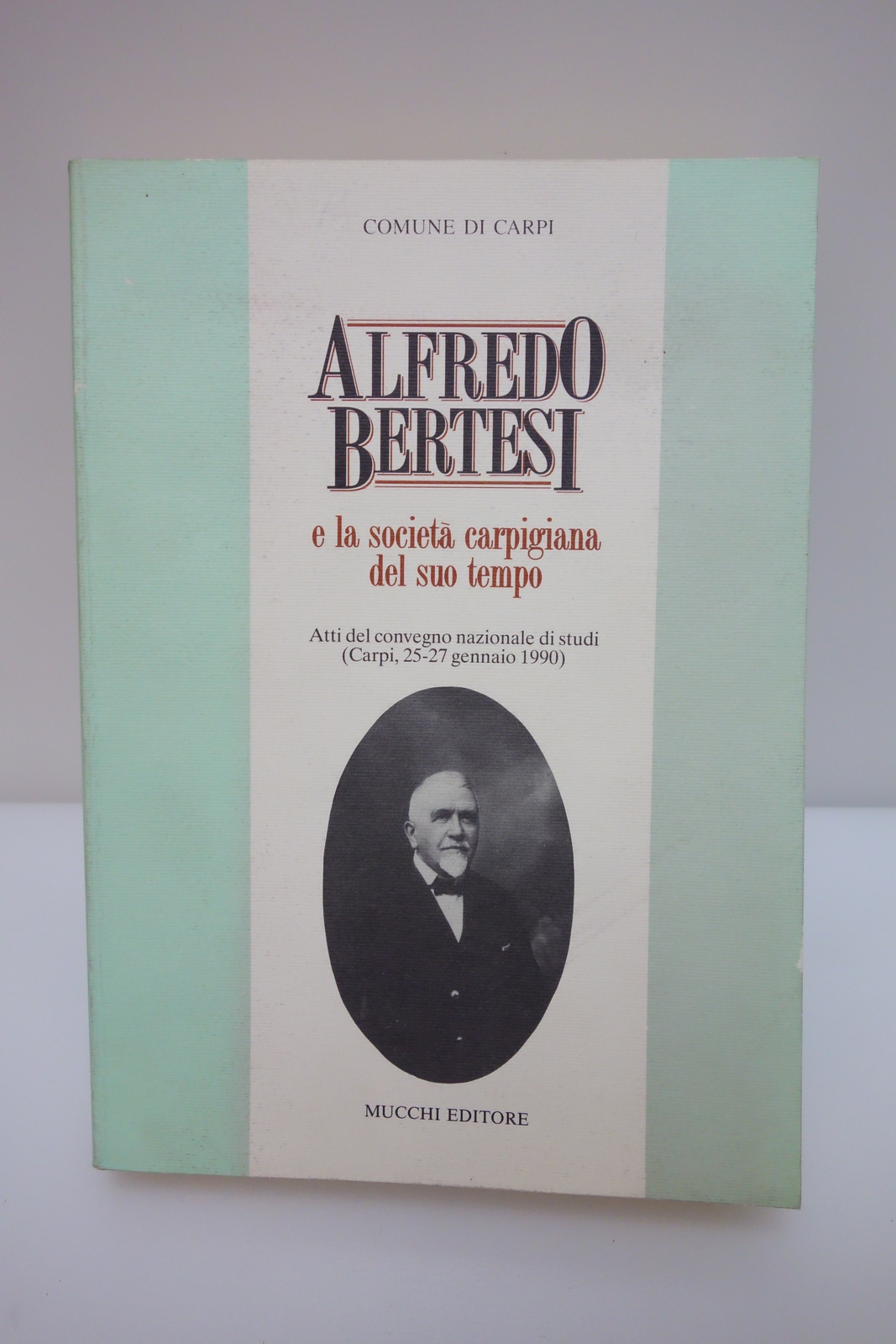 ALFREDO BERTESI E LA SOCIETA' CARPIGIANA DEL SUO TEMPO ATTI …