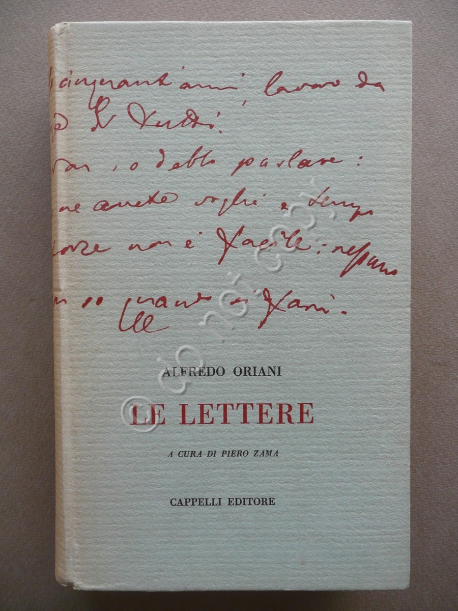 Alfredo Oriani Le Lettere Piero Zama Cappelli Rocca San Casciano …