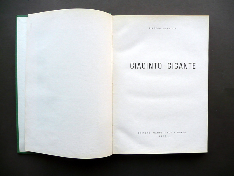 Alfredo Schettini Giacinto Gigante Editore Mario Mele Napoli 1956 Arte