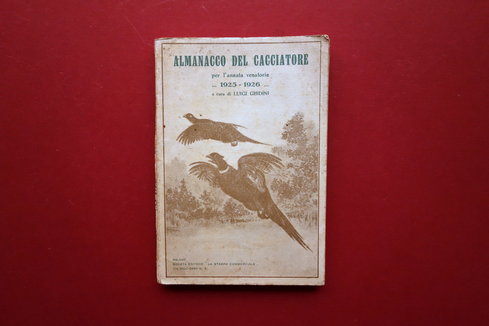 Almanacco del Cacciatore per l'annata venatoria 1925-26 Luigi Ghidini Nortini