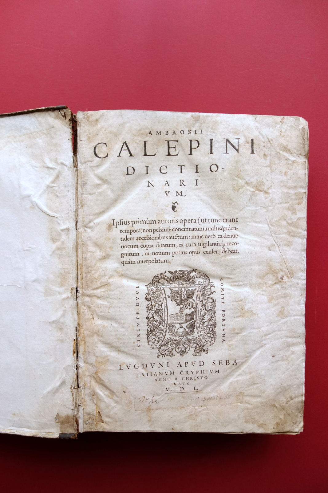 Ambrosii Calepini Dictionarium apud Sebastianum Gryphium Lugduni 1550 Volume I