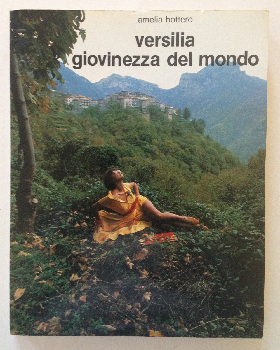 Amelia Bottero Versilia Giovinezza del Mondo Fazzi Editore Lucca 1982