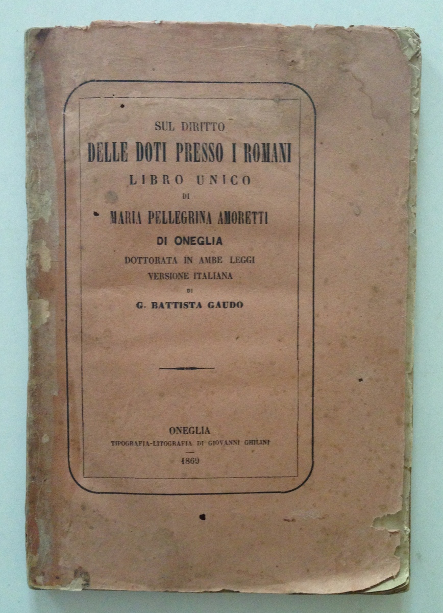 AMORETTI SUL DIRITTO DELLE DOTI PRESSO I ROMANI VERSIONE ITALIANA …