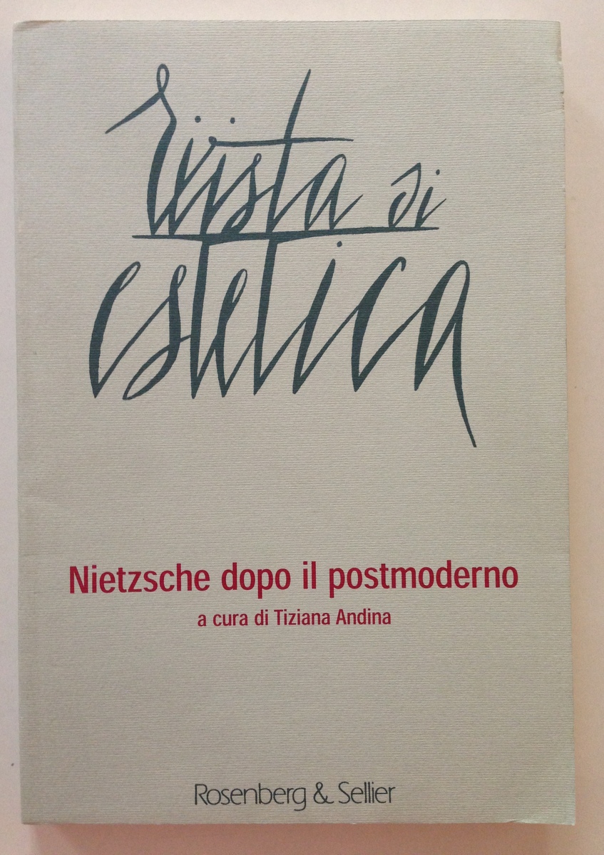 Andina Rivista di Estetica Nietzsche Dopo il Postmoderno Rosenberg Sellier …