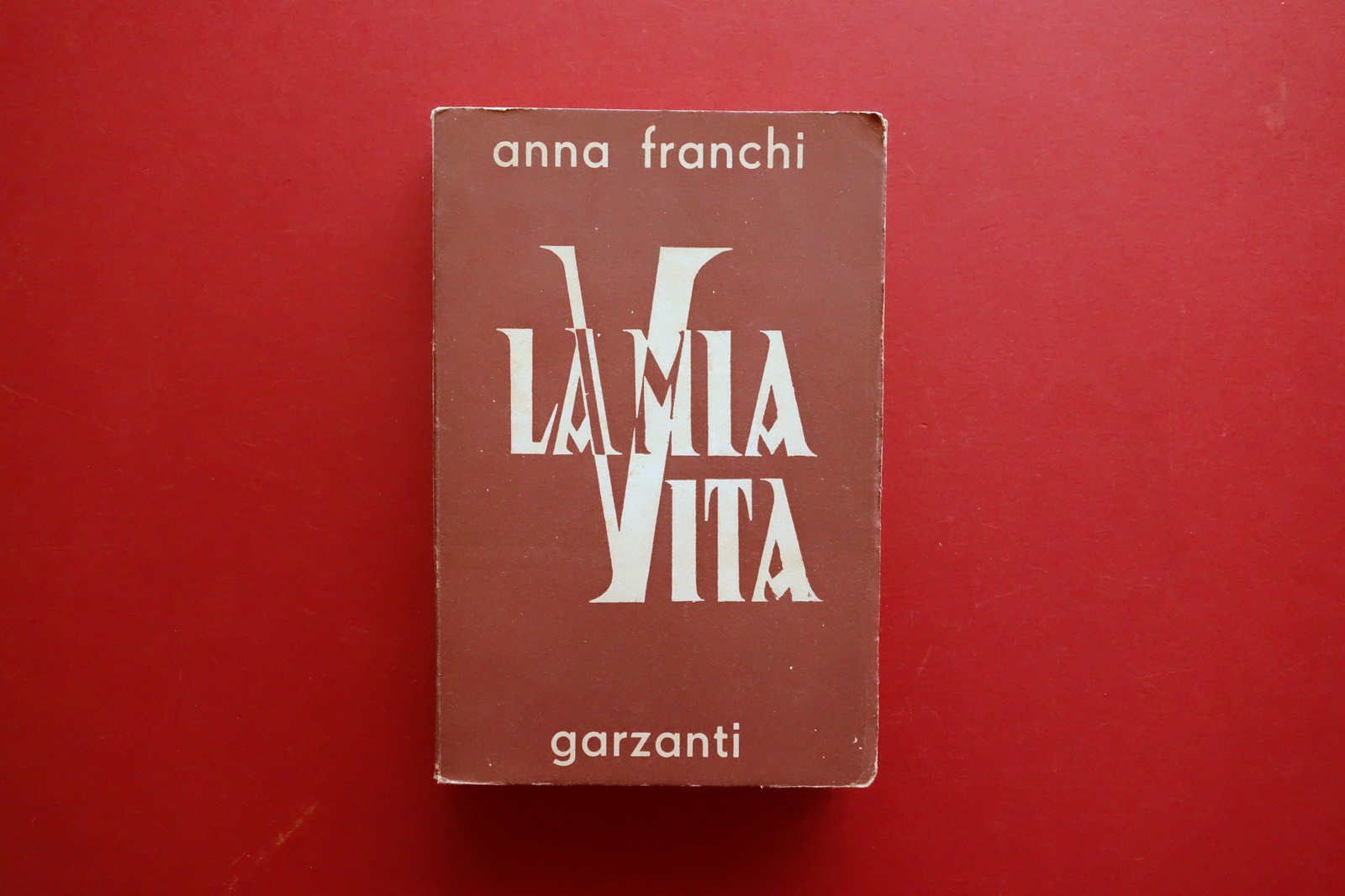 Anna Franchi La Mia Vita Garzanti Milano 1947 Seconda Edizione …