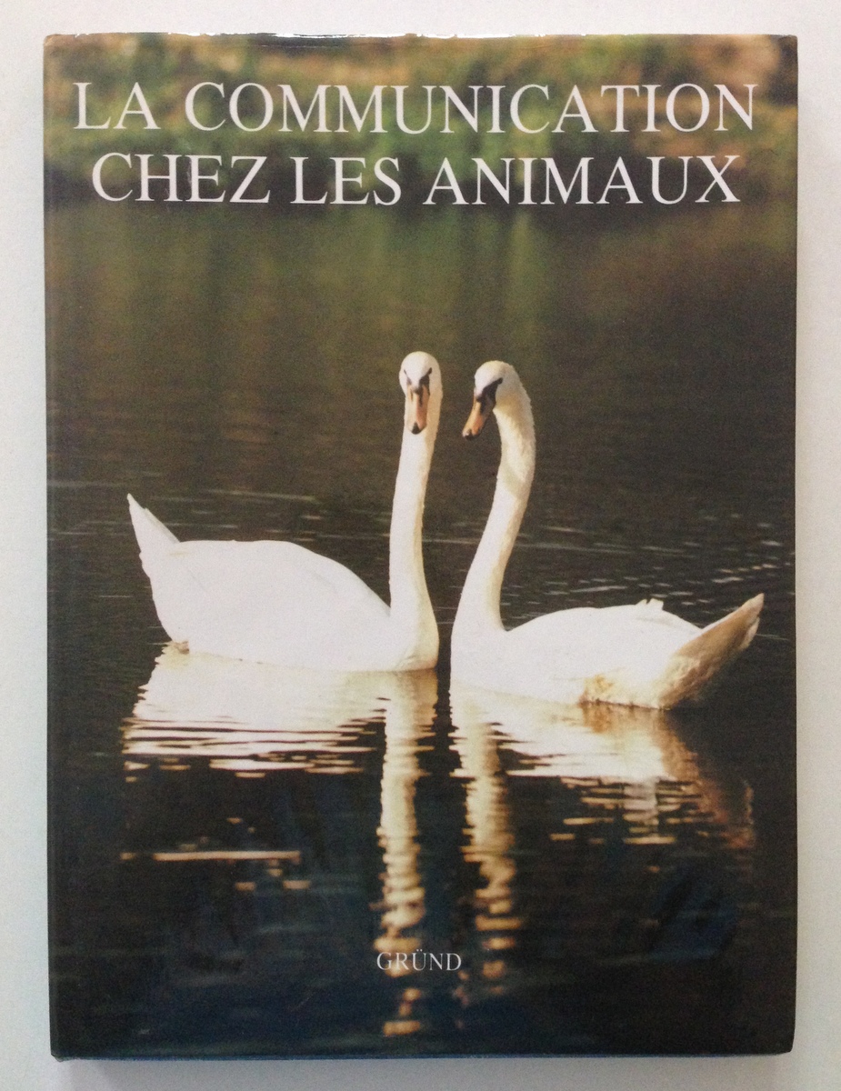 Anne Perrodeau La Comunication Chez Les Animaux Grund Paris 1989