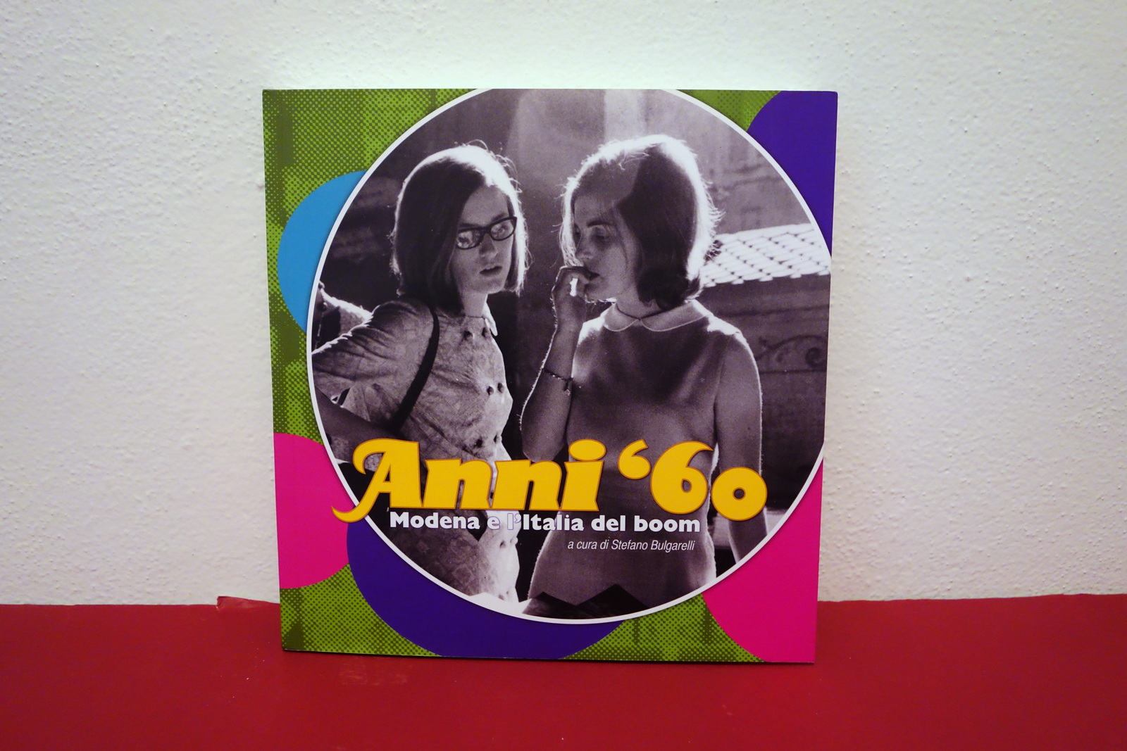 Anni '60 Modena e l'Italia del Boom Fotomuseo Panini 2010 …