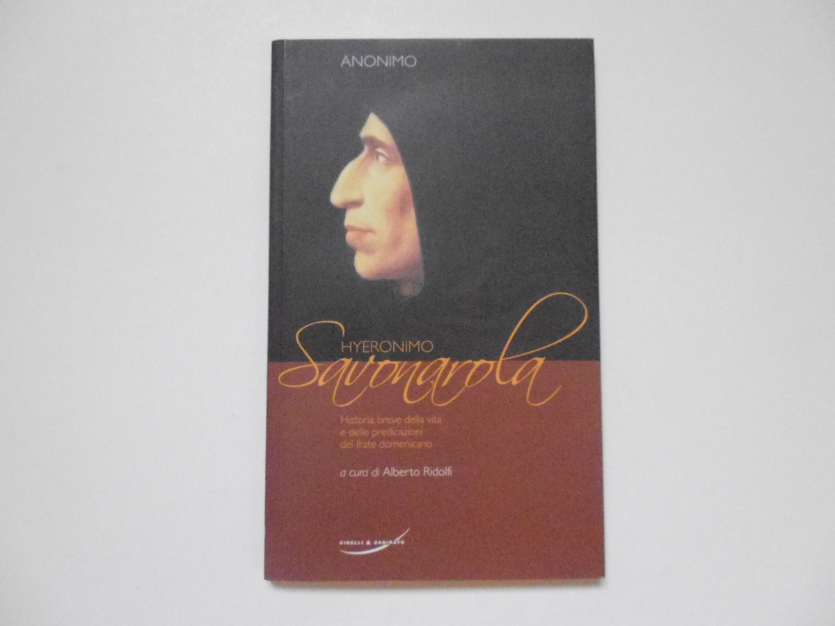 Anonimo Hyeronimo Savonarola Cirelli & Zanirato Editore 2006