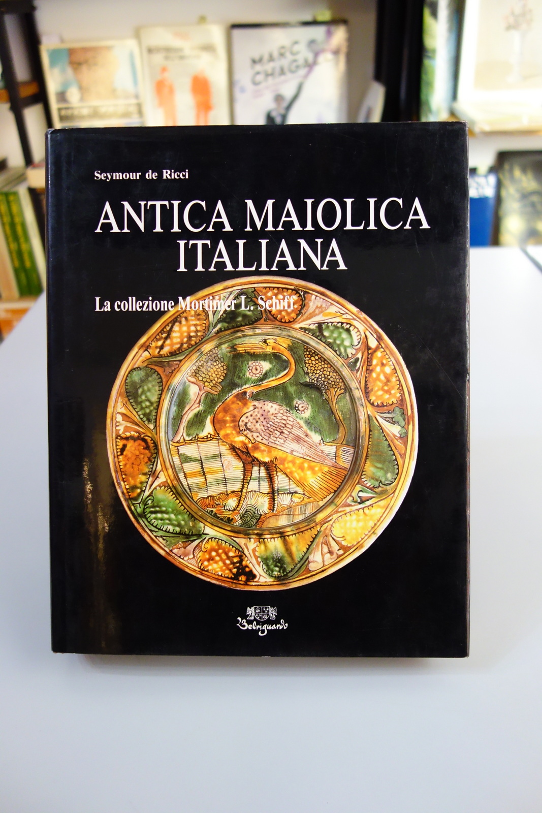 ANTICA MAIOLICA ITALIANA LA COLLEZIONE MORTIMER SCHIFF DE RICCI BELRIGUARDO …