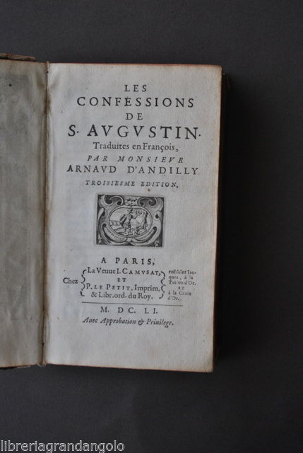 Antichi S. Agostino Le Confessioni Les Confessions Augustin Andilly Parigi …