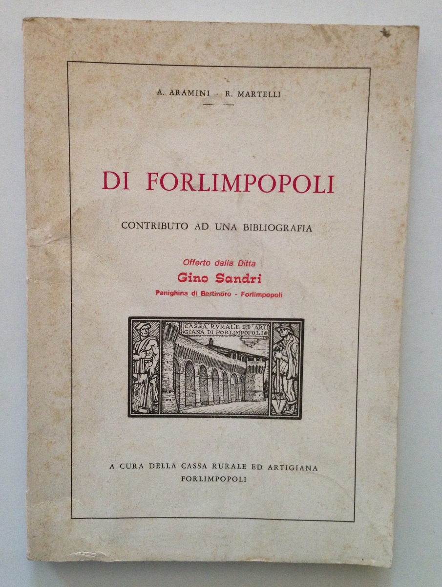 ARAMINI MARTELLI DI FORLIMPOPOLI CONTRIBUTO AD UNA BIBLIOGRAFIA ROMAGNA 1969