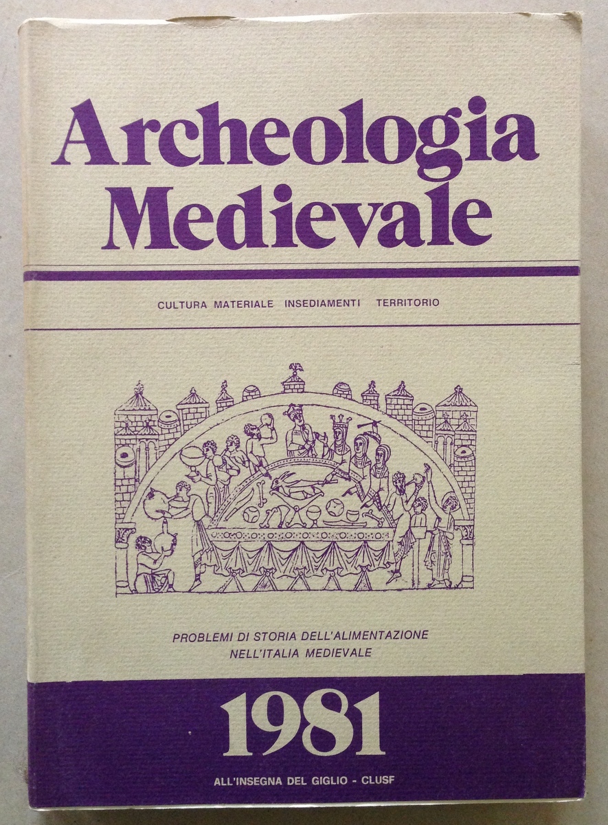 Archeologia Medievale Cultura Materiale Insediamenti Territorio Alimentazione