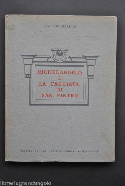 Architettura Michelangelo San Pietro Facciata Mariani Palombi Roma 1943