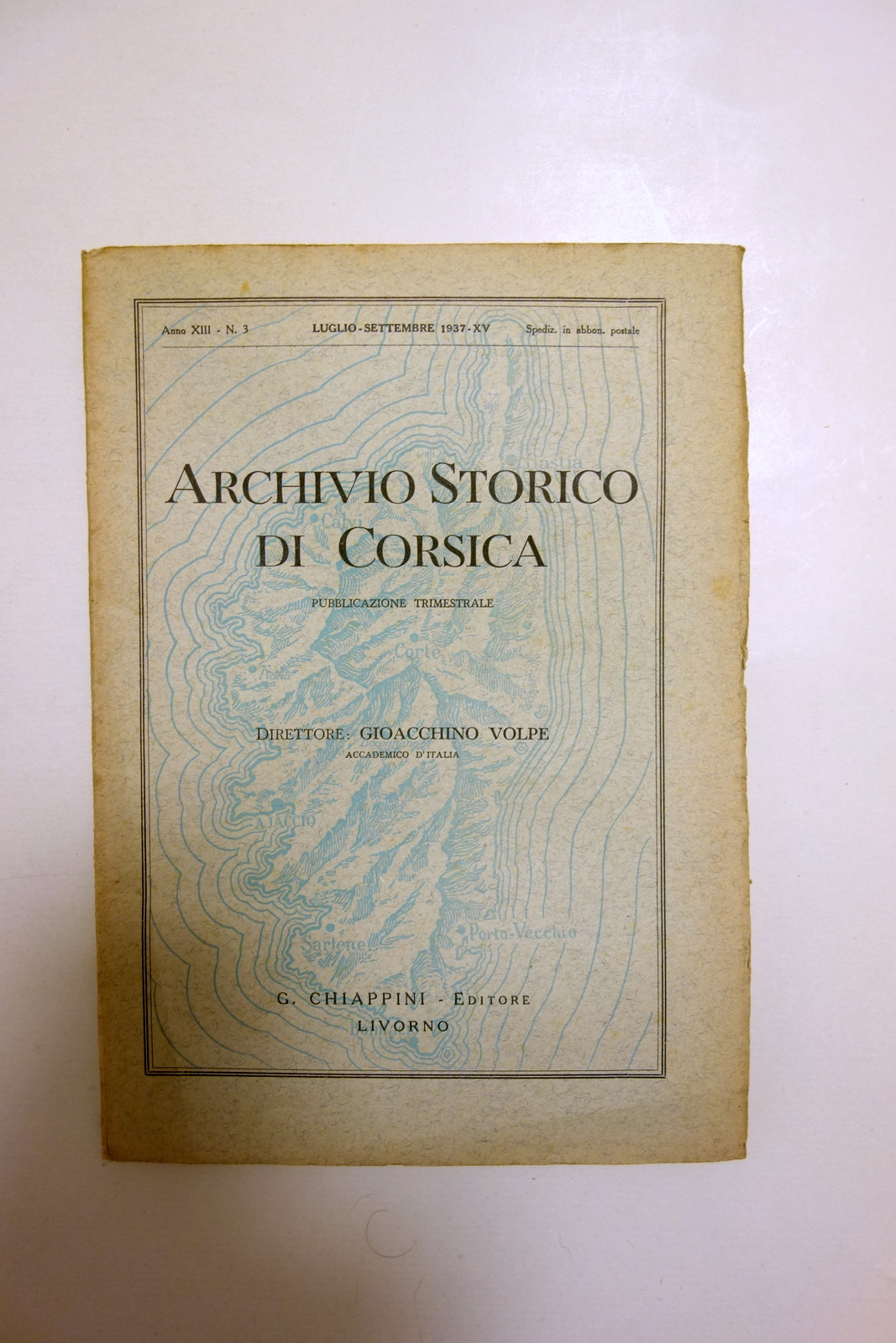 Archivio Storico di Corsica Anno XIII N. 3 Luglio-Settembre 1937 …