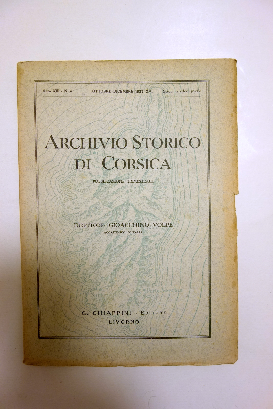 Archivio Storico di Corsica Anno XIII N. 4 Ottobre-Dicembre 1937 …