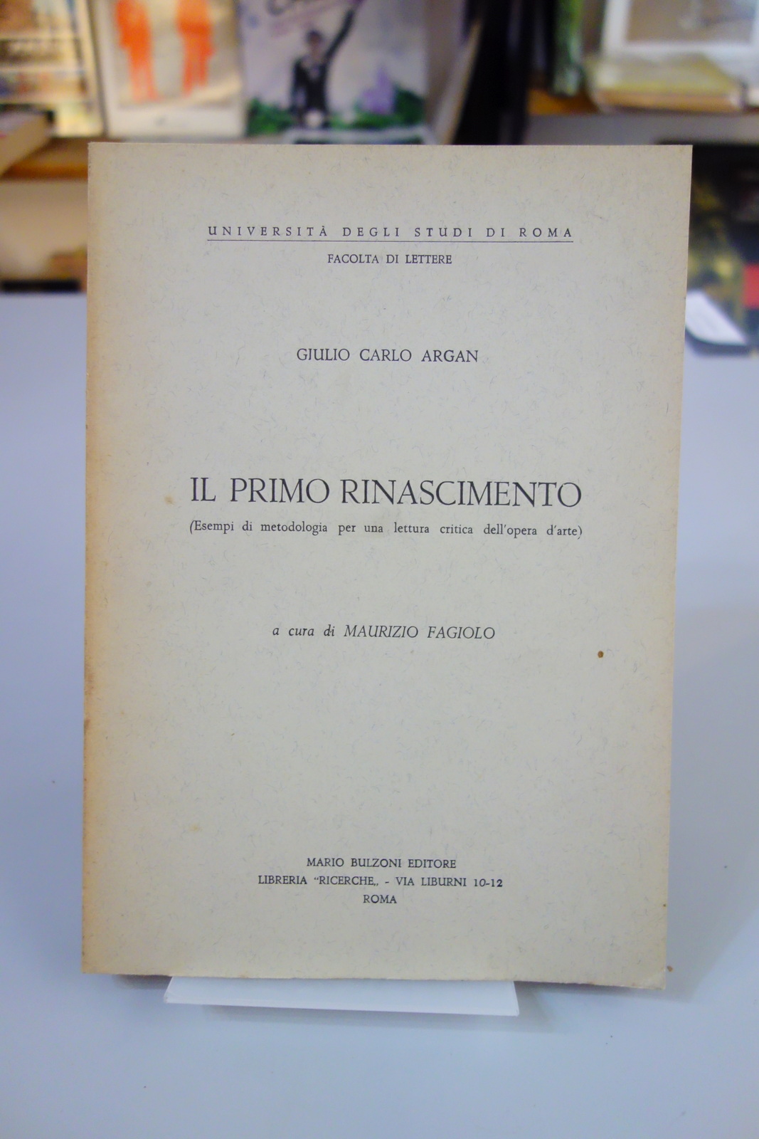 ARGAN IL PRIMO RINASCIMENTO METODOLOGIA LETTURA CRITICA OPERA ARTE BULZONI …