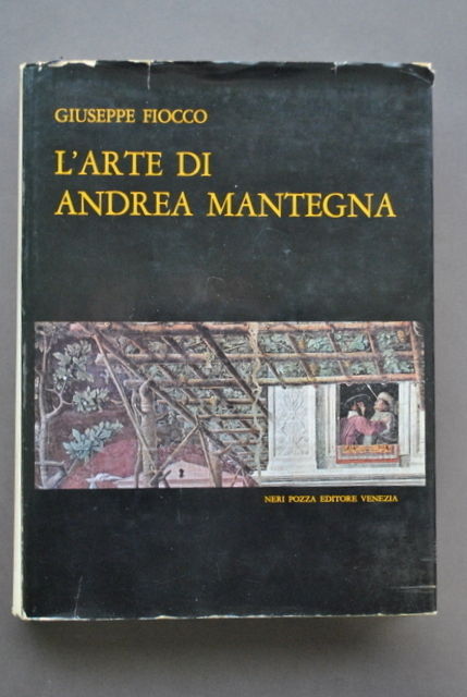 Arte Moderna Andrea Mantegna Veneto Padova Fiocco Neri Pozza Venezia …