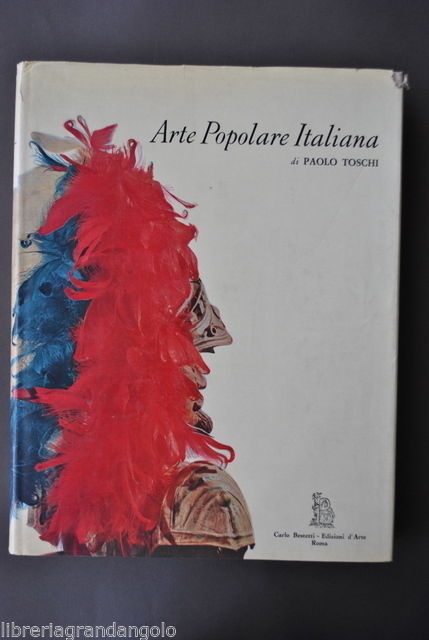 Arte Popolare Italiana Tradizioni Ricami Ceramiche Legni Vetri Pupi Toschi …