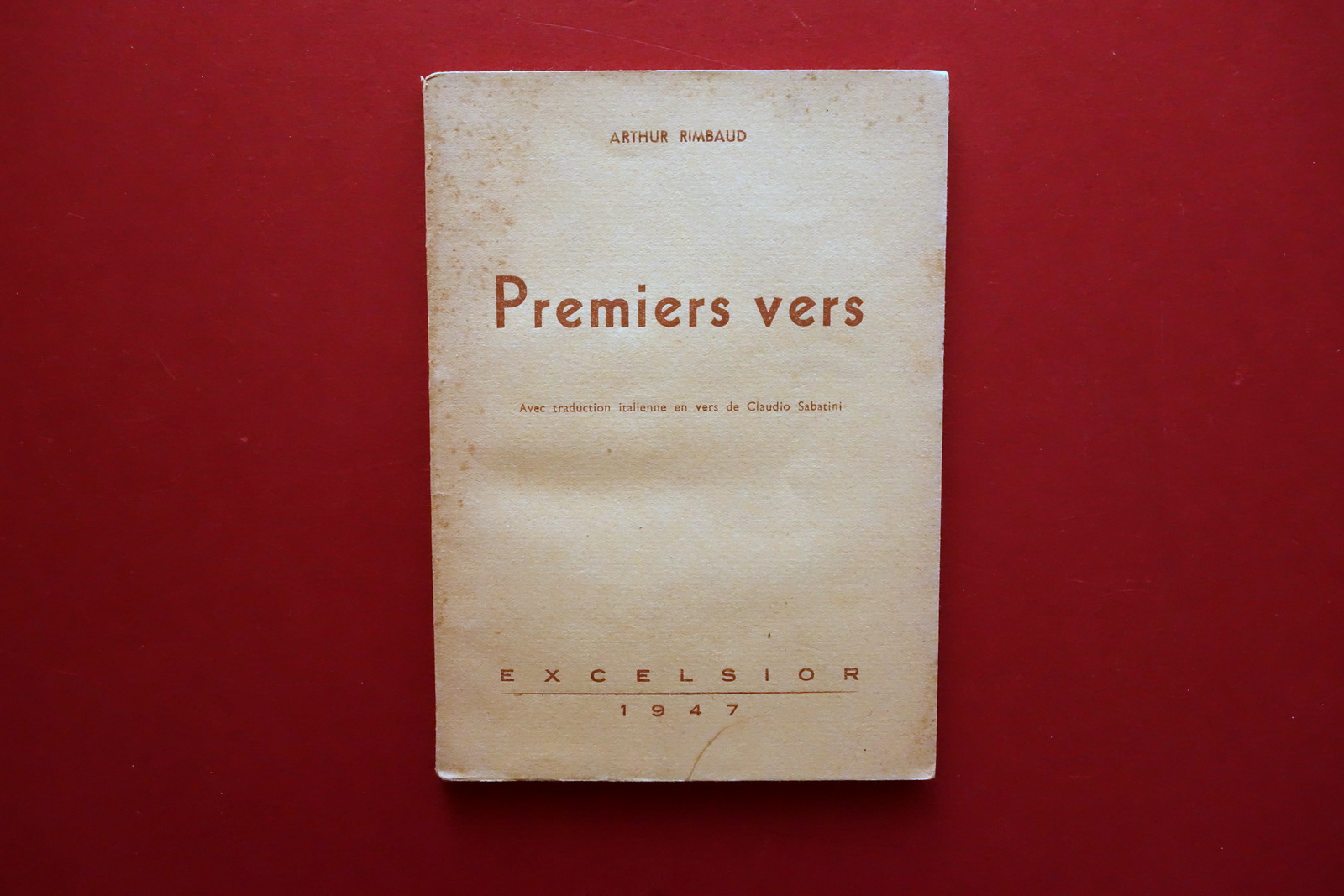 Arthur Rimbaud Premiers Vers Excelsior 1947 Traduzione di Claudio Sabatini